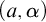 left parenthesis a comma alpha right parenthesis