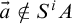 ModifyingAbove a With right arrow not an element of upper S Superscript i Baseline upper A