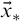 ModifyingAbove x With right arrow Subscript asterisk
