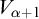 upper V Subscript alpha plus 1