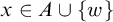 x element of upper A union StartSet w EndSet