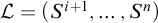 script upper L equals left parenthesis upper S Superscript i plus 1 Baseline comma ellipsis comma upper S Superscript n Baseline right parenthesis