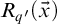 upper R Subscript q prime Baseline left parenthesis ModifyingAbove x With right arrow right parenthesis