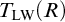 upper T Subscript upper L upper W Baseline left parenthesis upper R right parenthesis