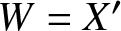 upper W equals upper X prime