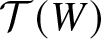 script upper T left parenthesis upper W right parenthesis