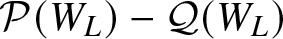 script upper P left parenthesis WL right parenthesis minus script upper Q left parenthesis WL right parenthesis