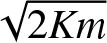 2 Km