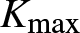 Kmax