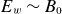 upper E Subscript w Baseline tilde upper B 0