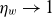 eta Subscript w Baseline right arrow 1