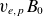 v Subscript e comma p Baseline upper B 0