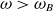 omega greater than omega Subscript upper B