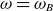 omega equals omega Subscript upper B