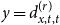 y equals d Subscript x comma t comma t Superscript left parenthesis r right parenthesis