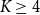upper K greater than or equals 4
