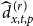 ModifyingAbove d With caret Subscript x comma t comma p Superscript left parenthesis r right parenthesis