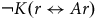 normal not sign upper K left parenthesis r left right arrow upper A r right parenthesis