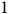 1