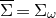 normal upper Sigma overbar equals normal upper Sigma Subscript omega