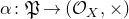 alpha colon German upper P right arrow left parenthesis script upper O Subscript upper X Baseline comma times right parenthesis
