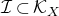 script upper I subset of script upper K Subscript upper X