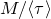 upper M divided by left angle bracket tau right angle bracket