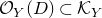 script upper O Subscript upper Y Baseline left parenthesis upper D right parenthesis subset of script upper K Subscript upper Y