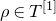 rho element of upper T Superscript left bracket 1 right bracket