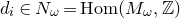 d Subscript i Baseline element of upper N Subscript omega Baseline equals upper H o m left parenthesis upper M Subscript omega Baseline comma double struck upper Z right parenthesis