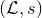 left parenthesis script upper L comma s right parenthesis