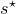 s Superscript star