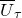 upper U overbar Subscript tau