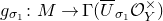 g Subscript sigma 1 Baseline colon upper M right arrow normal upper Gamma left parenthesis upper U overbar Subscript sigma 1 Baseline script upper O Subscript upper Y Superscript times Baseline right parenthesis