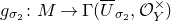 g Subscript sigma 2 Baseline colon upper M right arrow normal upper Gamma left parenthesis upper U overbar Subscript sigma 2 Baseline comma script upper O Subscript upper Y Superscript times Baseline right parenthesis