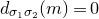 d Subscript sigma 1 sigma 2 Baseline left parenthesis m right parenthesis equals 0