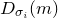 upper D Subscript sigma Sub Subscript i Baseline left parenthesis m right parenthesis