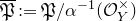 German upper P overbar colon equals German upper P divided by alpha Superscript negative 1 Baseline left parenthesis script upper O Subscript upper Y Superscript times Baseline right parenthesis