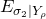 upper E Subscript sigma 2 vertical bar upper Y Sub Subscript rho Subscript