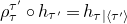 rho Subscript tau Superscript tau prime Baseline ring h Subscript tau prime Baseline equals h Subscript tau vertical bar left angle bracket tau Sub Superscript prime Subscript right angle bracket