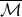 script upper M overbar