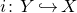 i colon upper Y right arrow with hook upper X