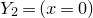 upper Y 2 equals left parenthesis x equals 0 right parenthesis