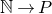 double struck upper N right arrow upper P