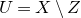 upper U equals upper X minus upper Z