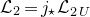 script upper L 2 equals j Subscript star Baseline script upper L Subscript 2 upper U