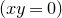 left parenthesis x y equals 0 right parenthesis