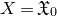 upper X equals German upper X 0