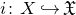 i colon upper X right arrow with hook German upper X