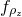 f Subscript rho Sub Subscript z